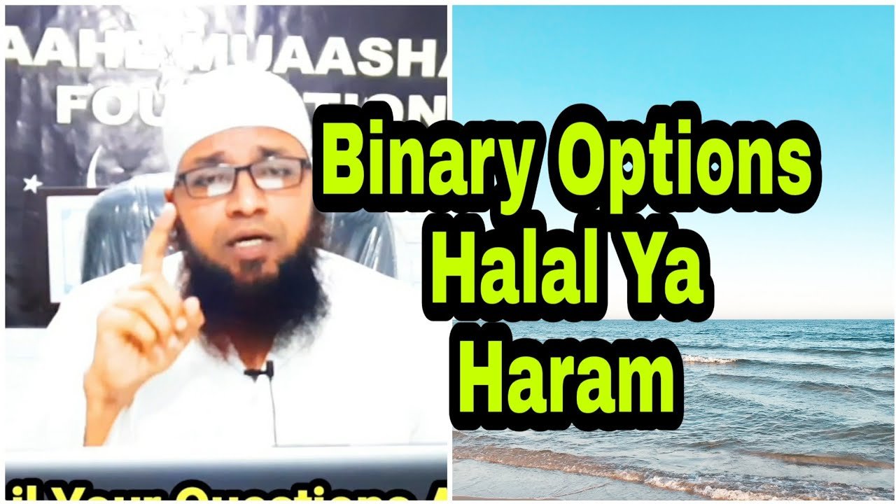 Is Binary Option Trading on IQ Option Halal Or Haram?