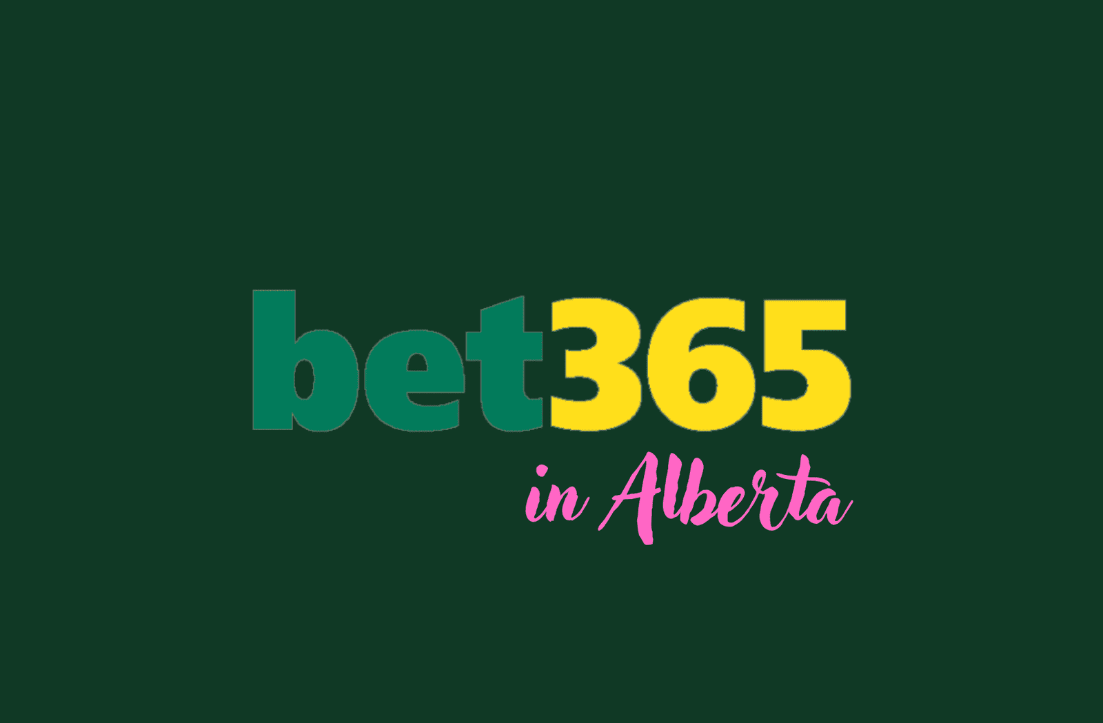 Does Bet365 Work in Alberta?